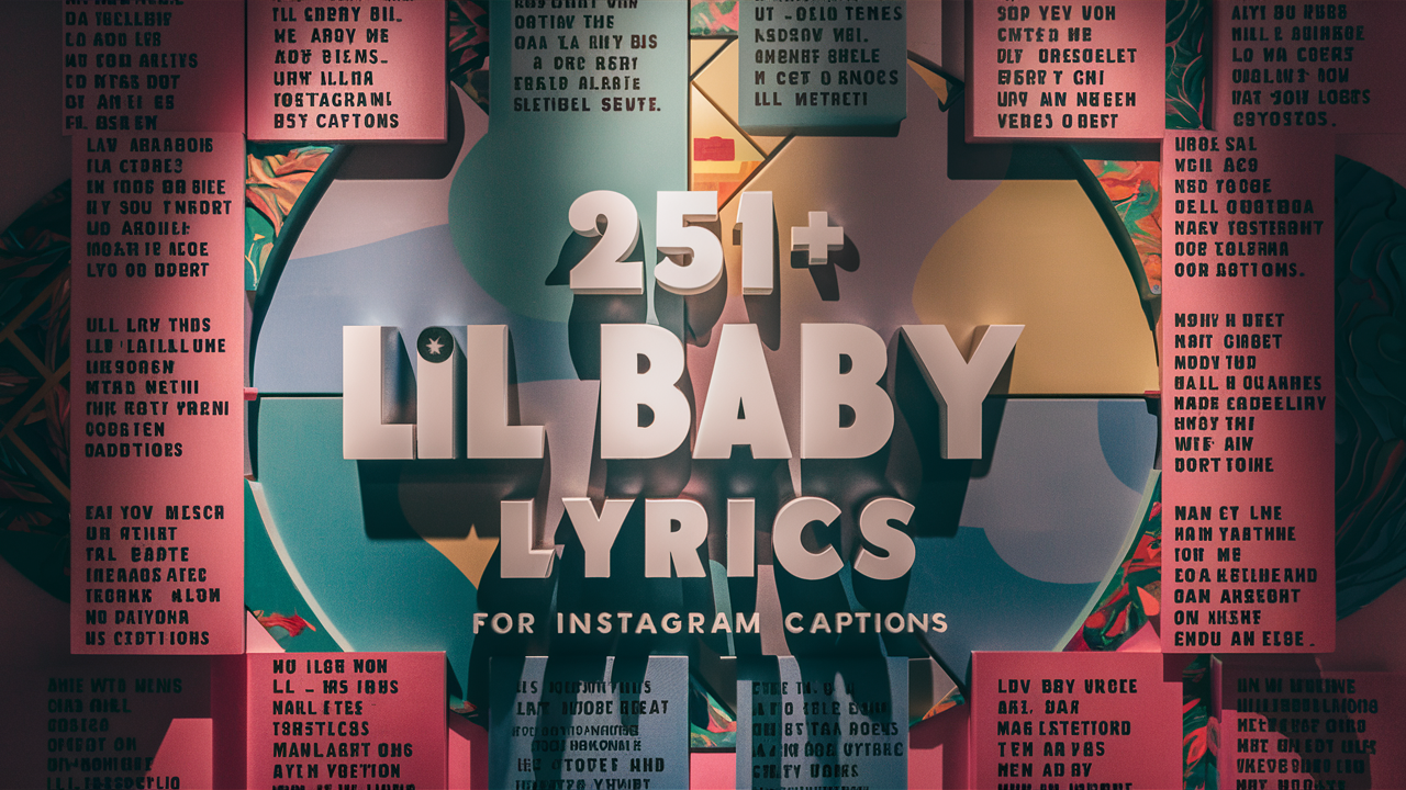 Lil Baby Lyrics for Instagram Captions