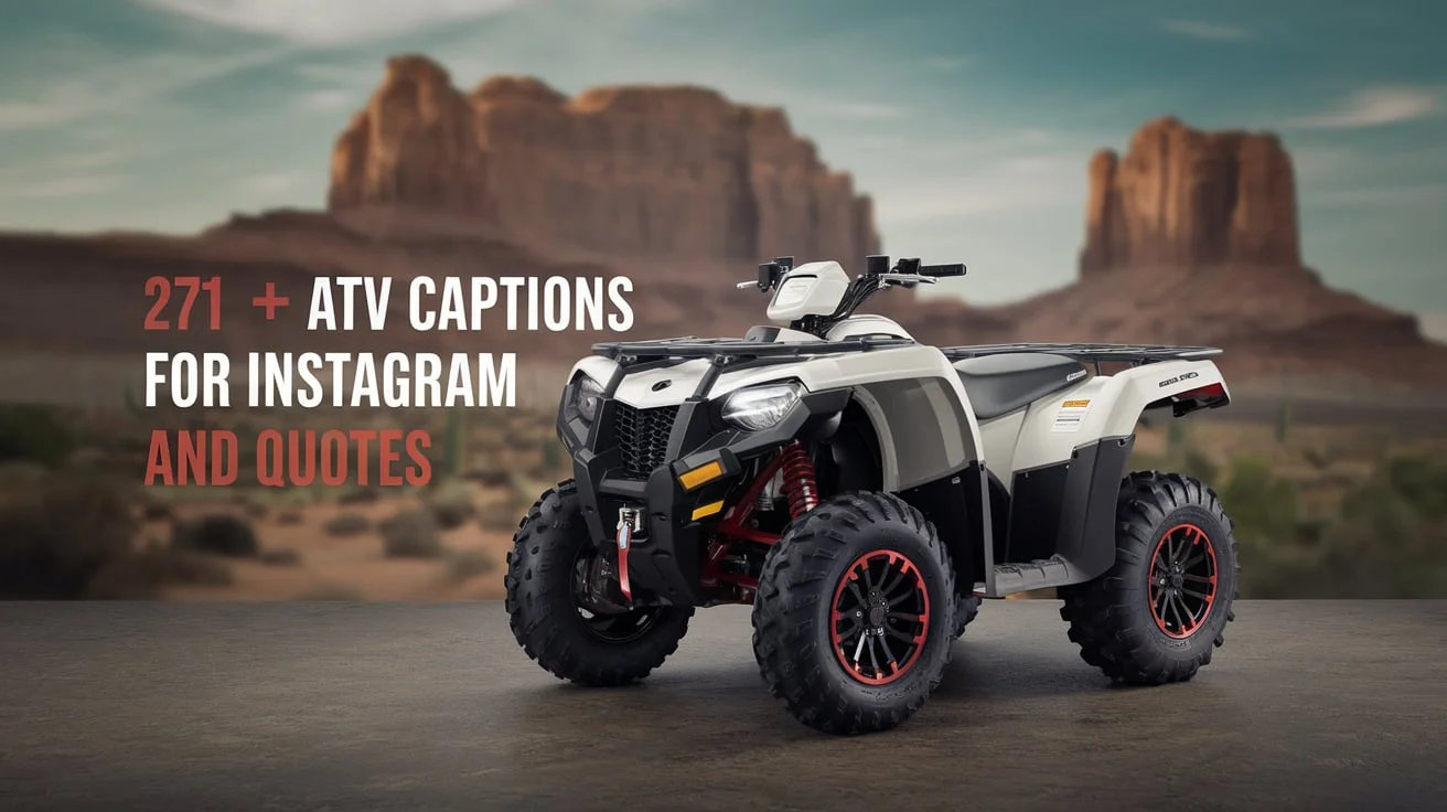 ATV Captions for Instagram And Quotes