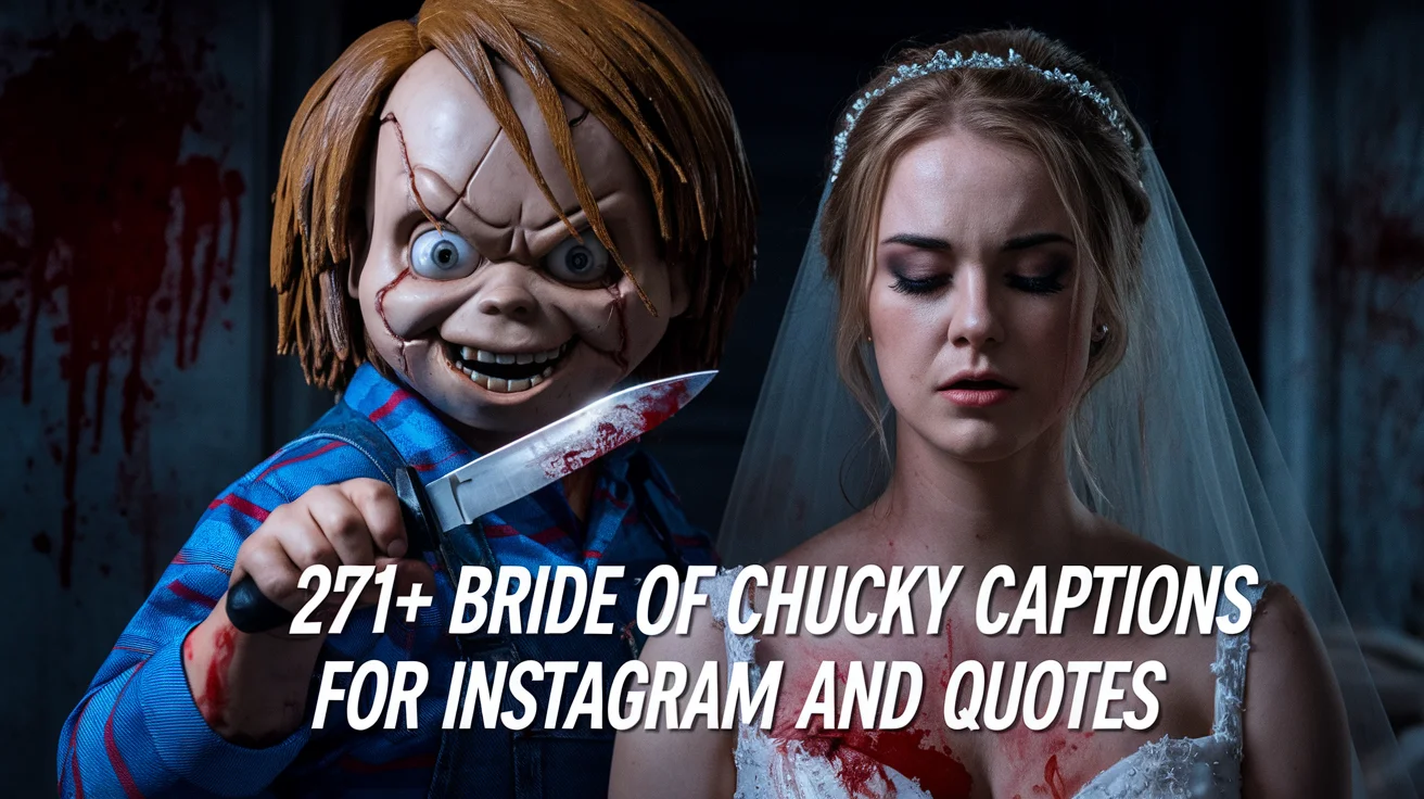 Bride of Chucky Captions for Instagram And Quotes