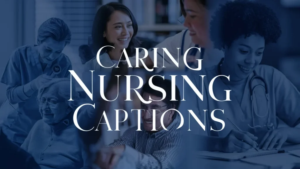 Caring Nursing Captions