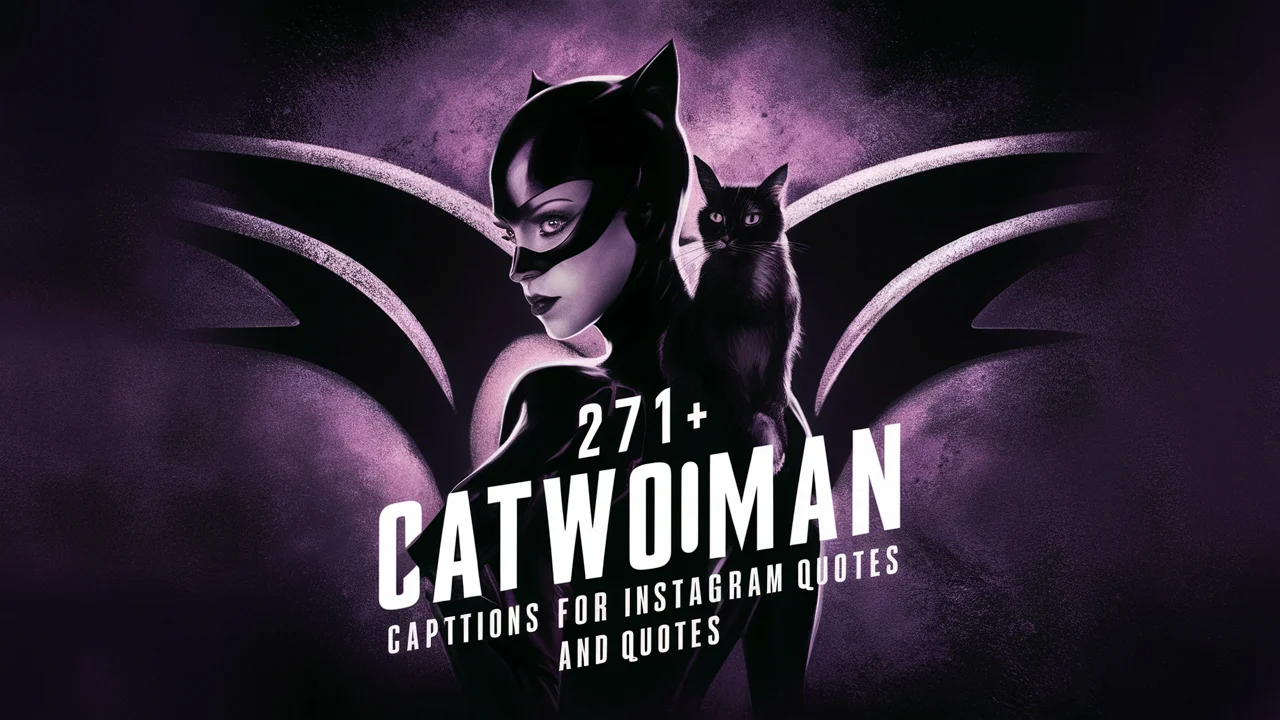 Catwoman Captions for Instagram And Quotes